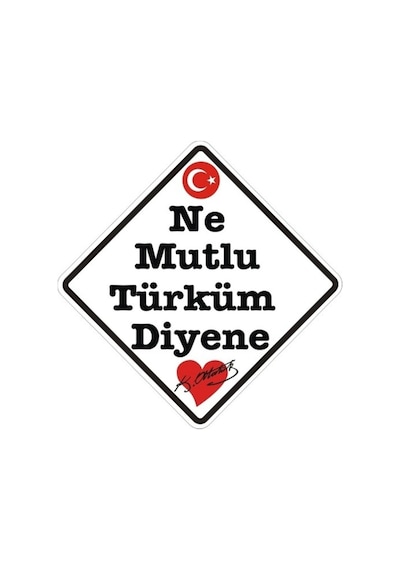 Ne Mutlu Türküm Diyene Atatürk Sticker 2 Adet 14 Cm