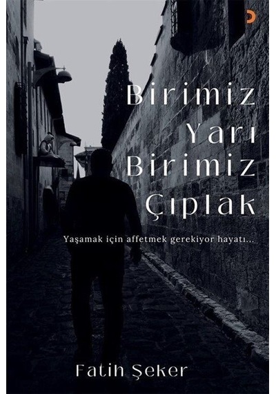 Birimiz Yarı Birimiz Çıplak - Fatih Şeker - Cinius