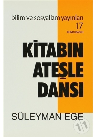Kitabın Ateşle Dansı - Süleyman Ege - Bilim ve Sosyalizm Yayınları