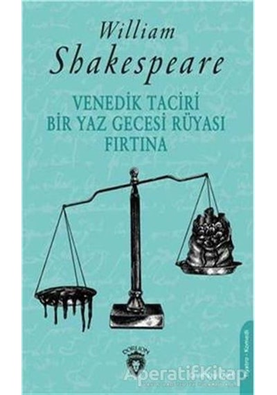 Venedik Taciri-Bir Yaz Gecesi Rüyası-Fırtına - William Shakespeare - Dorlion Yayınevi