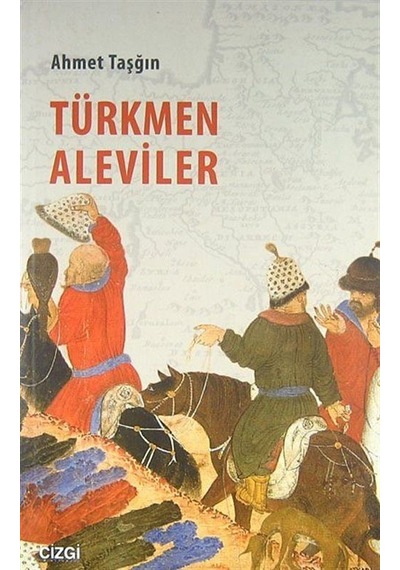Türkmen Aleviler / Ahmet Taşğın