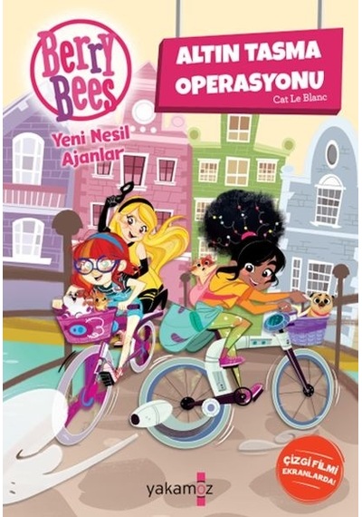Berry Bees Yeni Nesil Ajanlar - Altın Tasma Operasyonu - Cat Le Blanc - Yakamoz Yayınları