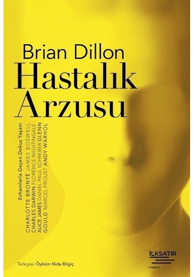 Hastalık Arzusu / Brian Dillon