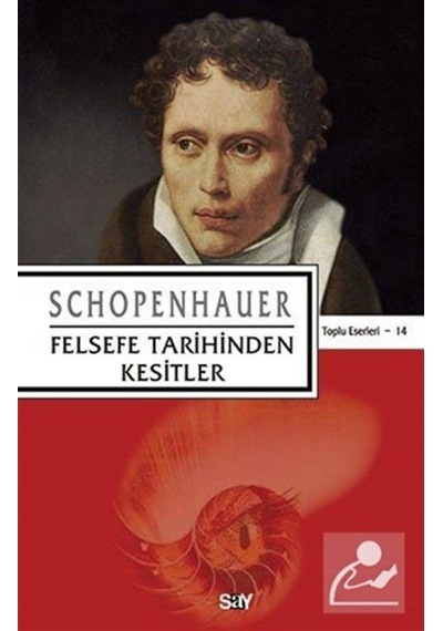 Felsefe Tarihinden Kesitler / Arthur Schopenhauer 9786050203400