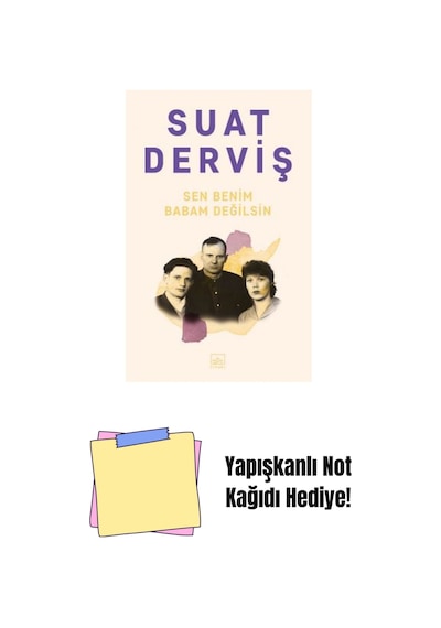 Sen Benim Babam Değilsin + Yapışkanlı Not Kağıdı