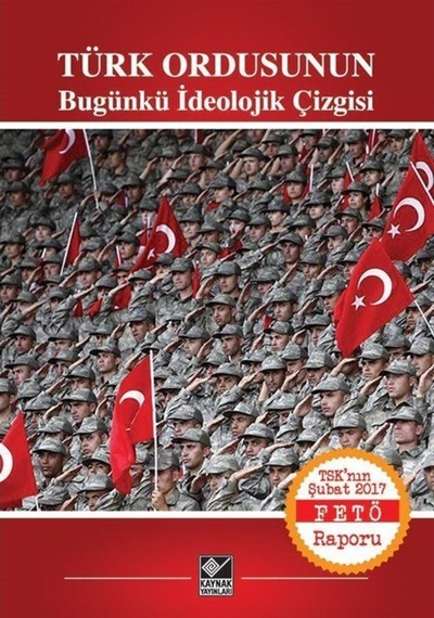 Türk Ordusunun Bugünkü Ideolojik Çizgisi 9786051820644