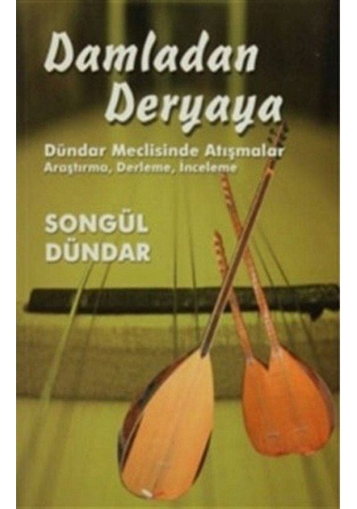Damladan Deryaya / Songül Dündar