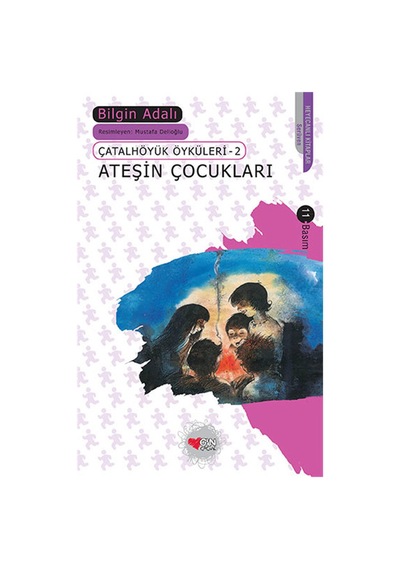 Çatalhöyük Öyküleri 2-Ateşin Çocukları