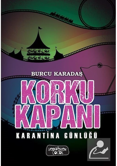 Korku Kapanı - Karantina Günlüğü - Burcu Karadaş