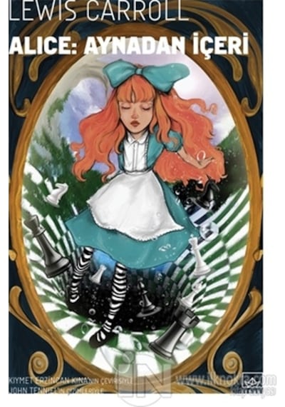 Alice: Aynadan İçeri - Lewis Carroll - İthaki Yayınları