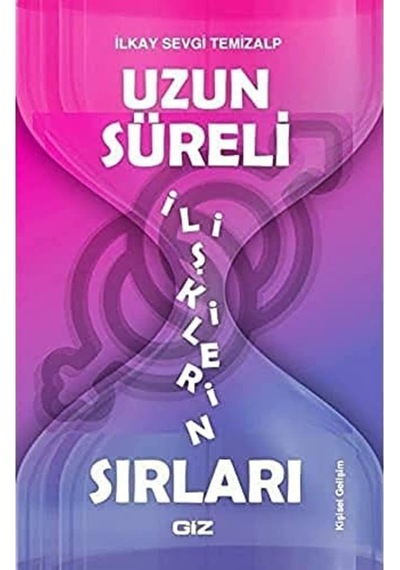 Uzun Süreli İlişkilerin Sırları