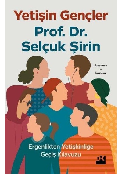 Yetişin Gençler Ergenlikten Yetişkinliğe Geçiş Kılavuzu