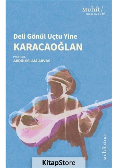 Karacaoğlan / Dr. Abdulselam Arvas