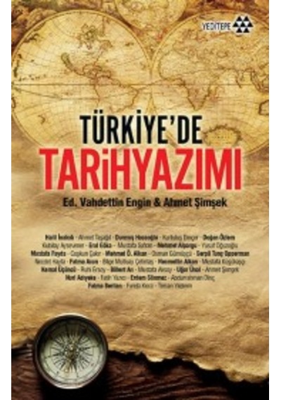 Türkiyede Tarih Yazımı Ahmet Şimşek Yeditepe Yayinevi 9786054052752