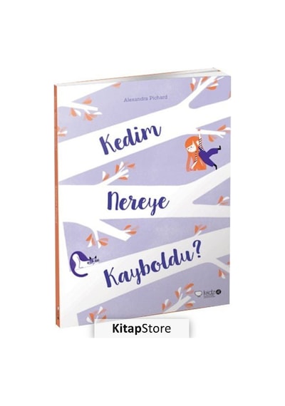 Kedim Nereye Kayboldu? / Alexandra Pichard
