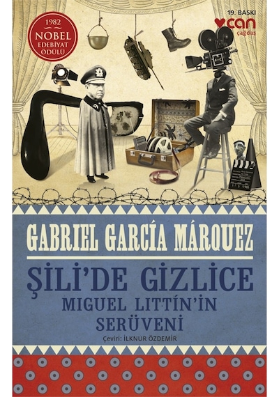 Şili'de Gizlice - Gabriel Garcia Marquez - Can Yayınları 19. Basım