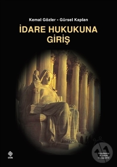 İdare Hukukuna Giriş 25.Baskı/Gürsel Kaplan.Kemal Gözler