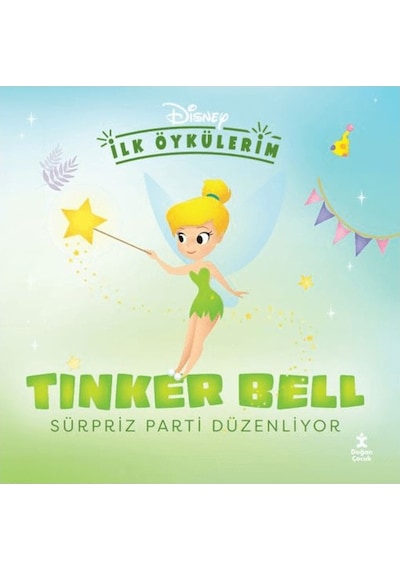 Doğan Çocuk Disney Ilk Öykülerim Tinker Bell Sürpriz Parti Düzenliyor