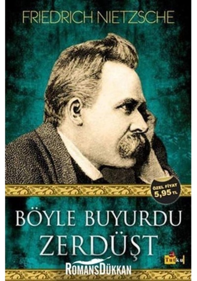 Böyle Buyurdu Zerdüşt - Friedrich Nietzsche - Tutku Yayınevi