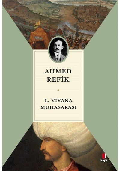 1. Viyana Muhasarası / Ahmed Refik