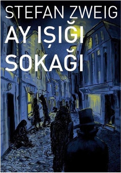 Ay Işığı Sokağı - Stefan Zweig