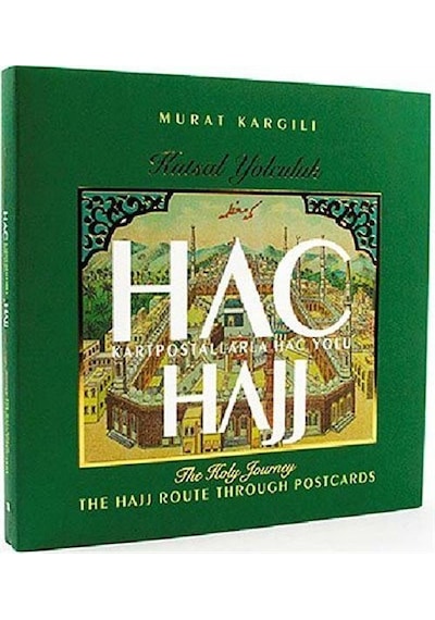 Kutsal Yolculuk Hac - Hajj The Holy Journey - M. Murat Kargılı - Demirören Yayınları