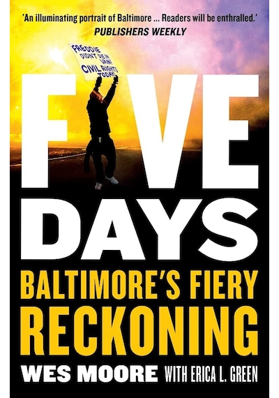 Five Days: Baltimore's Fiery Reckoning