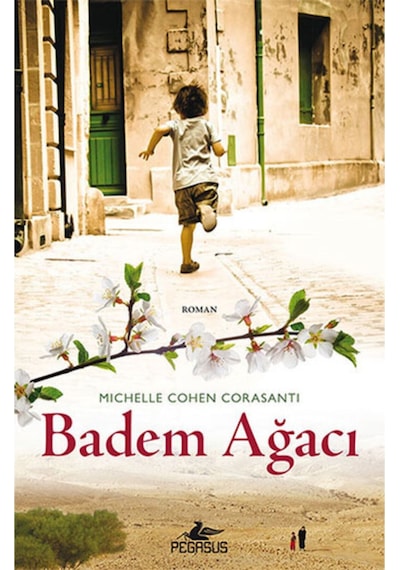 Pegasus Yayınları - Badem Ağacı - Michele Cohen Corasanti