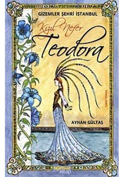 Teodora / Ayhan Gültaş
