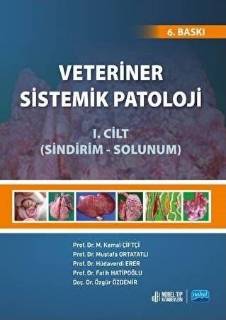 Veteriner Sistemik Patoloji Cilt: 1 Sindirim-solunum - 6. Baskı