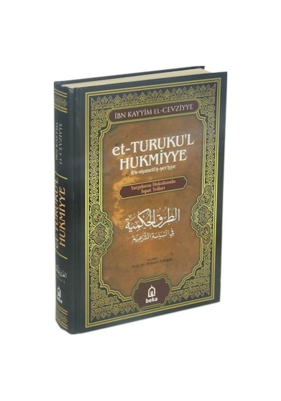 Et-Turuku'l Hukmiyye Tercümesi - İbn Kayyım El-Cevziyye - Beka Yayınları