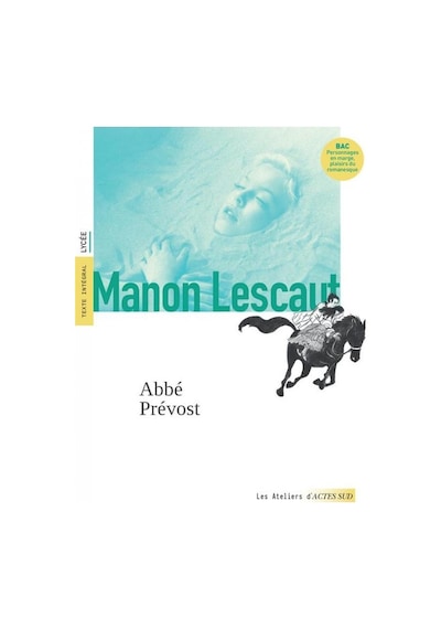 Manon Lescaut Actes Sud Laetitia Rouxel