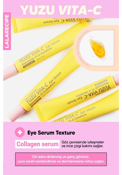 Lalarecipe Glutatyon ve %5 Niacinamide Koyu Halka Karşıtı Göz Çevresi Serumu LALA RECIPE Yuzu Vita C Eye Serum