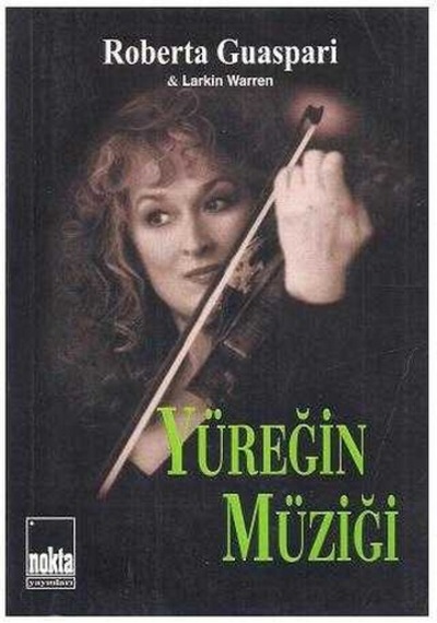 Yüreğin Müziği - Roberta Guaspari