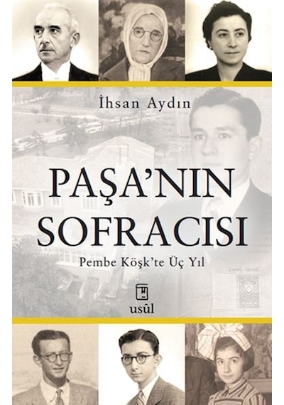 Paşa Nın Sofracısı Pembe Köşk Te Üç Yıl