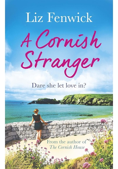 A Cornish Stranger: A Page-turning Summer Read Full Of Mystery And Romance