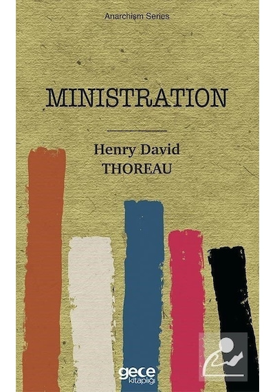 Ministration - Anarchism Series - Henry David Thoreau - Gece Kitaplığı