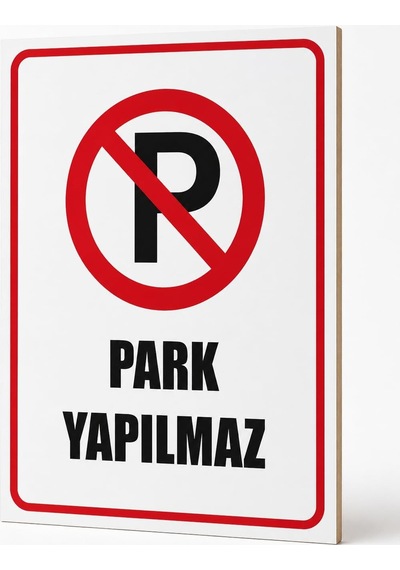 Park Yapılmaz Uyarı Levhası Beyaz 20 X 30 Karbonnm2105
