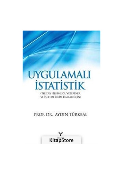 Uygulamalı Istatistik / Prof. Dr. Aydın Türkbal