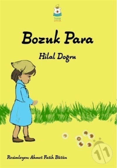 Bozuk Para - Hilal Doğru - Luna Yayınları