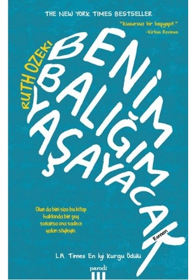 Benim Balığım Yaşayacak - Ruth Ozeki - Parodi Yayınları