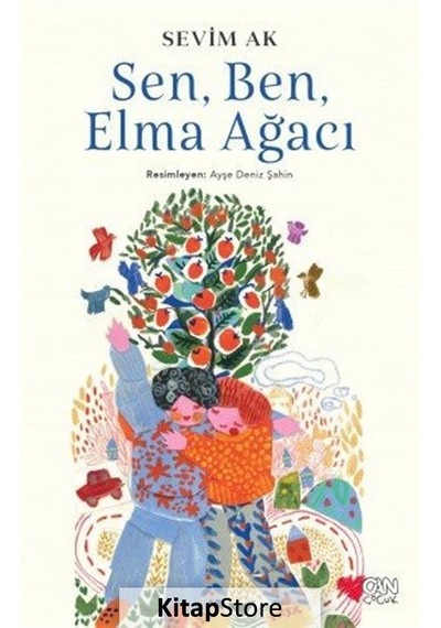 Kitapstore Sen, Ben Ve Elma Ağacı / Sevim Ak