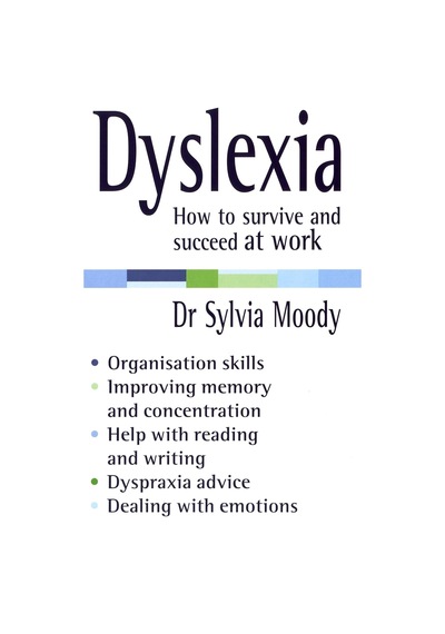 Dyslexia: How To Survive And Succeed At Work