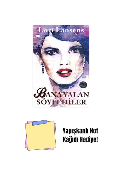 Bana Yalan Söylediler + Yapışkanlı Not Kağıdı