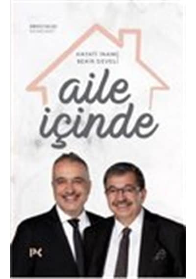 Aile İçinde - Hayati İnanç -  Bekir Develi - Profil Kitap