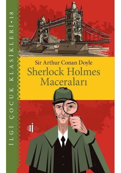 Sherlock Holmes Maceraları - İlgi Çocuk Klasikleri 18 - Sir Arthur Conan Doyle - İlgi Kültür Sanat Yayınları