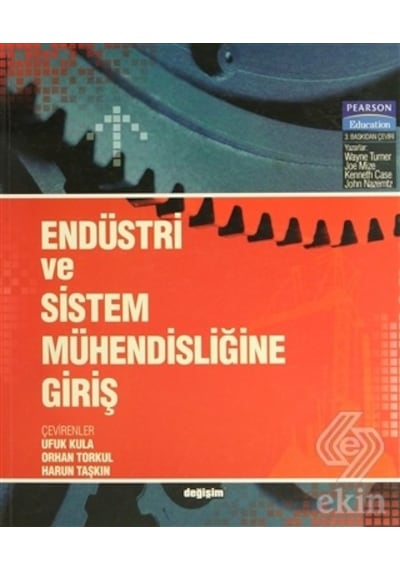 Endüstri ve Sistem Mühendiğine Giriş - Değişim Yayınları