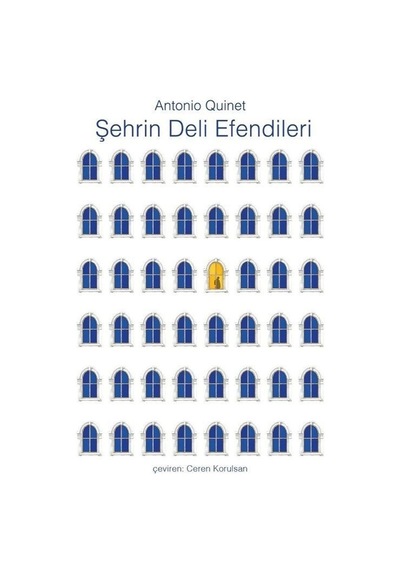 Şehrin Deli Efendileri - Antonio Quinet - Axis Yayınları