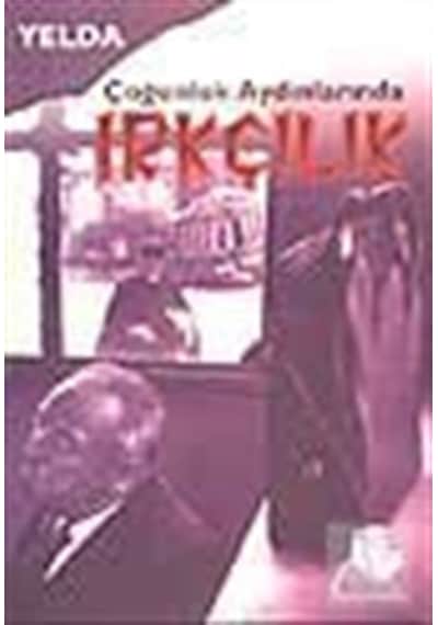Çoğunluk Aydınlarında Irkçılık- Belge Yayınları