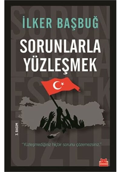 Sorunlarla Yüzleşmek Ilker Başbuğ Kırmızı Kedi Yay 9786052980736